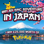 ⛩️ WIN £10,000 TRIP TO JAPAN!  +£25K Pokémon Instant Wins!